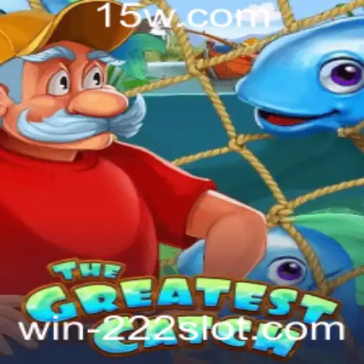 win 222 - Explorando a Emoção de TheGreatestCatch: Vencendo Grandes Desafios com 'Win 222'